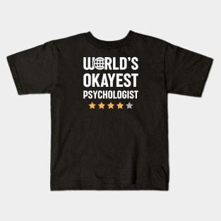 World's Okayest Psychologist Kids T-Shirt